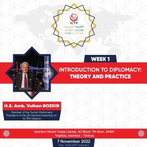 5th Diplomacy Academy Week 1: “Theory and practice” With H.E. Amb. Volkan Bozkır