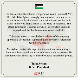 ICYF President H.E. Taha Ayhan Condemns Israeli Forces Attack On Jenin Camp In Palestine