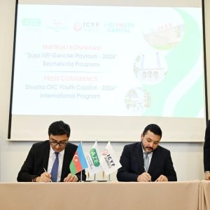 ICYF and Azerbaijan Ministry of Youth & Sport Ink Protocol of Commitment  For Shusha OIC Youth Capital